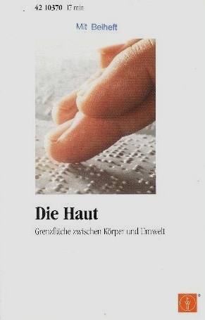Videokassette &raquo;Die Haut&laquo;
